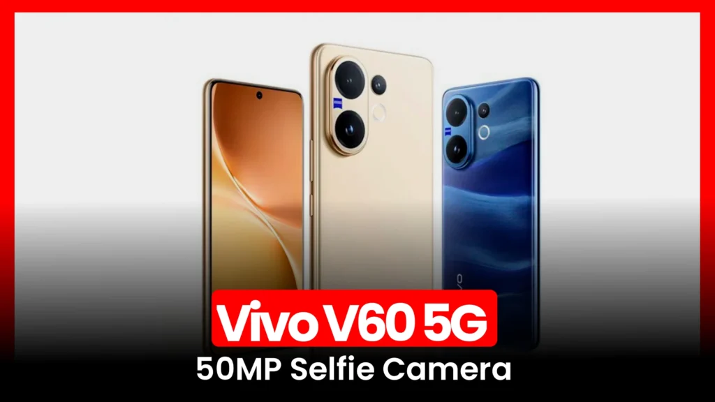 Vivo V60 5G - Full Specification & V60 Price in India